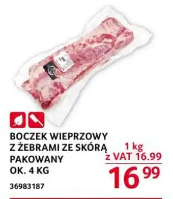 Selgros BOCZEK WIEPRZOWY Z ŻEBRAMI ZE SKÓRĄ PAKOWANY 1 kg oferta