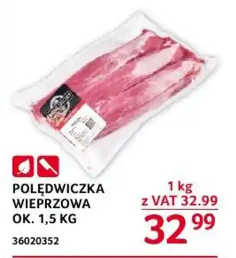 Selgros POLĘDWICZKA WIEPRZOWA 1 kg oferta