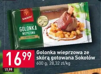 Stokrotka Golonka wieprzowa ze skórą gotowana Sokołów oferta