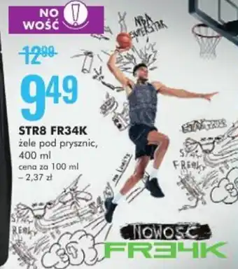 STR8 FR34K żele pod prysznic 400ml