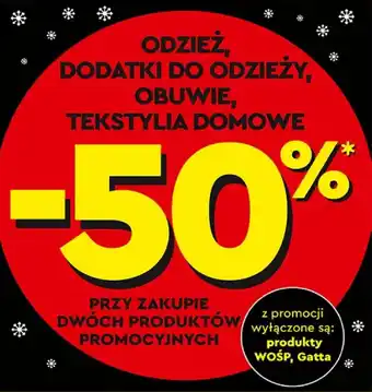 Biedronka ODZIEŻ, DODATKI DO ODZIEŻY, OBUWIE, TEKSTYLIA DOMOWE oferta