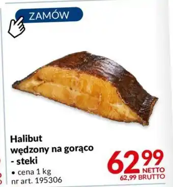 Makro Halibut wędzony na gorąco - steki oferta