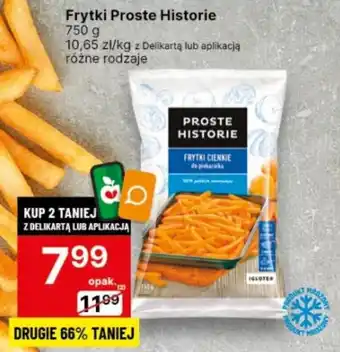Delikatesy Centrum Frytki Proste Historie 750 g oferta