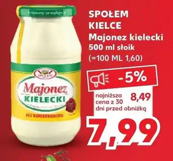Kaufland SPOŁEM KIELCE Majonez kielecki 500ml oferta