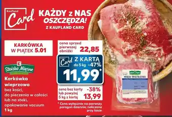 Kaufland Karkówka wieprzowa 1kg oferta