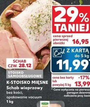 Kaufland Schab bez kości k-stoisko mięsne oferta