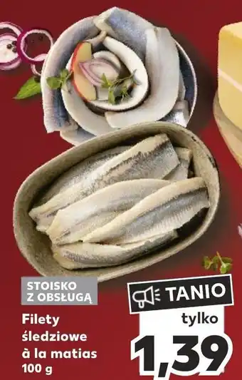 Kaufland Filety śledziowe à la matias 100 g oferta