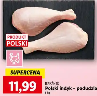 Lidl RZEŹNIK Polski indyk podudzia 1kg oferta