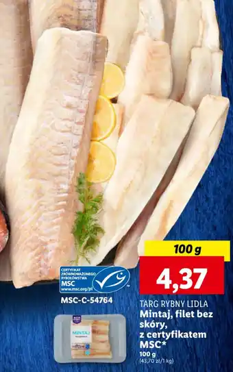 Lidl TARG RYBNY LIDLA Mintaj filet bez skóry z certyfikatem MSC 100g oferta