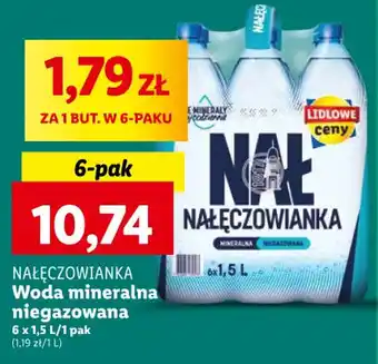Lidl NAŁĘCZOWIANKA Woda mineralna niegazowana 6x1,5l oferta