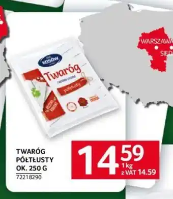 Selgros TWARÓG PÓŁTŁUSTY OK. 250 G oferta