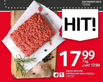 Selgros MIĘSO MIELONE WIEPRZOWE MAŁA PORCJA 1kg oferta