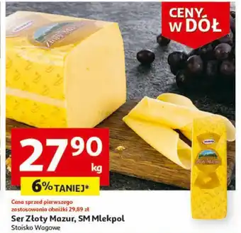 Auchan Ser Złoty Mazur, SM Mlekpol 1 kg oferta