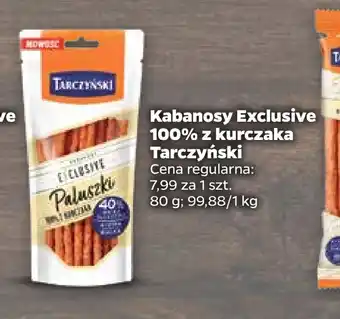 Netto Kabanosy exclusive 100% z kurczaka tarczyński oferta