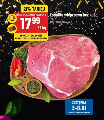 Polomarket Łopatka wieprzowa bez kości 1 kg oferta
