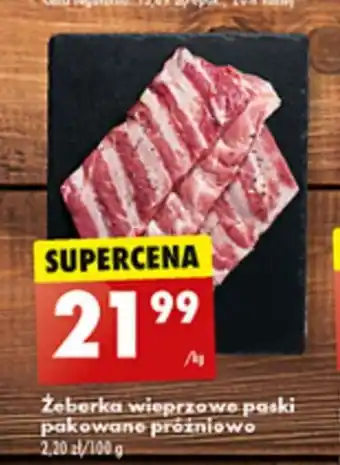 Biedronka Żeberka wieprzowe paski 1kg oferta