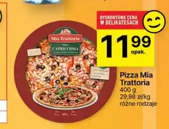 Delikatesy Centrum Pizza Mia Trattoria 400 g oferta