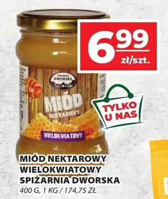 Top Market MIÓD NEKTAROWY WIELOKWIATOWY SPIŻARNIA DWORSKA 400 G oferta