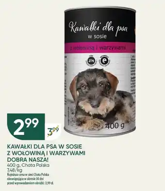 Chata Polska KAWAŁKI DLA PSA W SOSIE Z WOŁOWINĄ I WARZYWAMI DOBRA NASZA! 400 g oferta