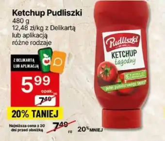 Delikatesy Centrum Ketchup Pudliszki 480g oferta
