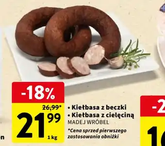 Intermarche Kiełbasa z beczki/Kiełbasa z cielęciną MADEJ WRÓBEL 1kg oferta