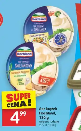 Twój Market Ser krążek Hochland, 180 g oferta