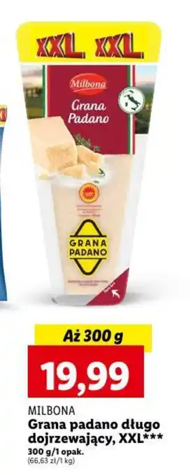 Lidl MILBONA Grana padano długo dojrzewający, XXL 300 g oferta