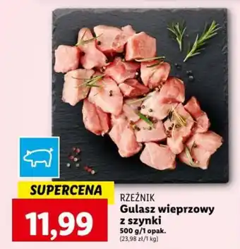 Lidl RZEŹNIK Gulasz wieprzowy z szynki 500 g oferta