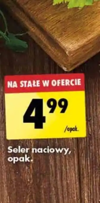 Biedronka Seler naciowy, opak. oferta