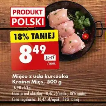 Biedronka Mięso z uda kurczaka Kraina Mięs, 500 g oferta