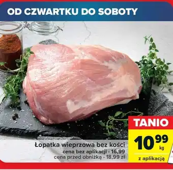 Carrefour Łopatka bez kości oferta