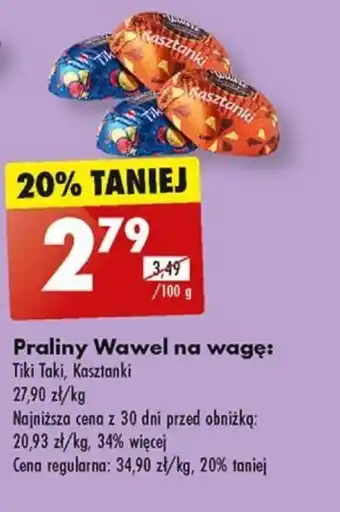 Biedronka Praliny Wawel na wagę 100 g oferta