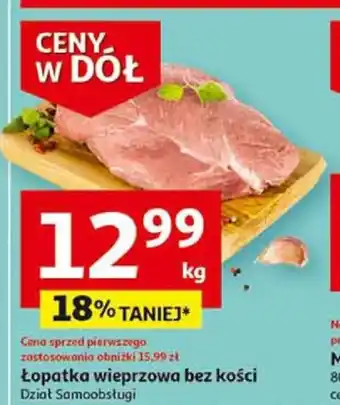 Auchan Łopatka wieprzowa bez kości 1kg oferta
