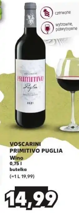 Kaufland VOSCARINI PRIMITIVO PUGLIA Wino 0,75l oferta