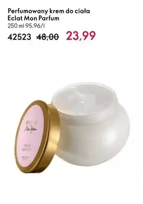 Oriflame Krem do ciała eclat mon parfum oferta