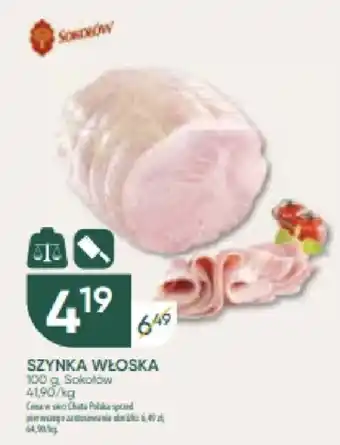 Chata Polska SZYNKA WŁOSKA Sokołów 100 g oferta