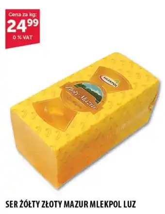 Eurocash Cash & Carry SER ŻÓŁTY ZŁOTY MAZUR MLEKPOL LUZ 1 kg oferta