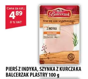 Eurocash Cash & Carry PIERŚ Z INDYKA, SZYNKA Z KURCZAKA BALCERZAK PLASTRY 100 g oferta