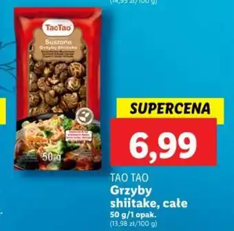 Lidl TAO TAO Grzyby shiitake, całe 50 g oferta