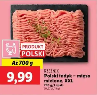 Lidl RZEŹNIK Polski indyk - mięso mielone, XXL 700 g oferta