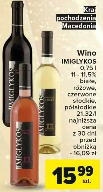 Carrefour Market Wino IMIGLYKOS 0,75l oferta