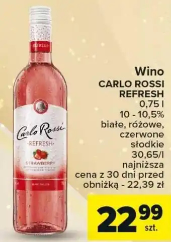 Carrefour Market Wino CARLO ROSSI REFRESH 0,75l oferta