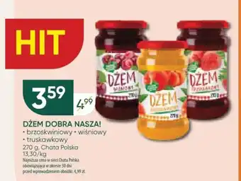 Chata Polska DŻEM DOBRA NASZA! 270 g oferta