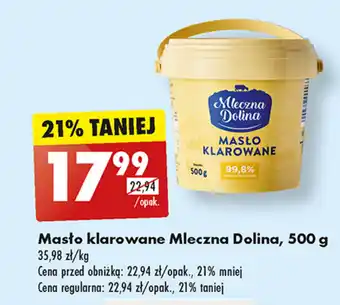 Biedronka Masto klarowane Mleczna Dolina, 500 g oferta