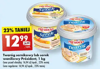 Biedronka Twaróg sernikowy lub serek waniliowy Président, 1 kg oferta
