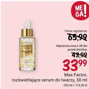 Rossmann Serum rozświetlające max factor oferta