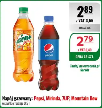 Eurocash Napój gazowany: Pepsi, Mirinda, 7UP, Mountain Dew 0,5 L oferta