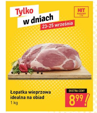 Stokrotka Łopatka wieprzowa idealna na obiad 1kg oferta