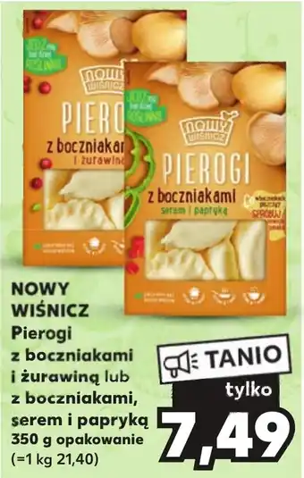 Kaufland NOWY WIŚNICZ Pierogi z boczniakami i żurawiną lub z boczniakami, serem i papryką 350 g oferta