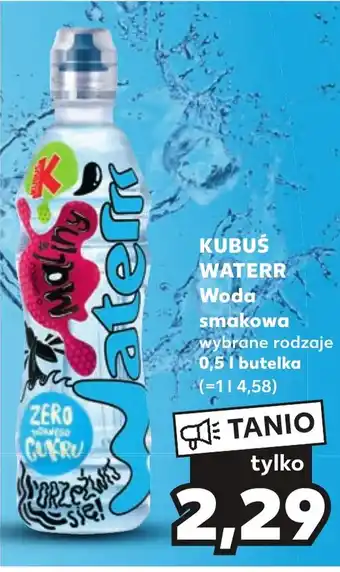 Kaufland KUBUŚ WATERR Woda smakowa 0,5 l oferta